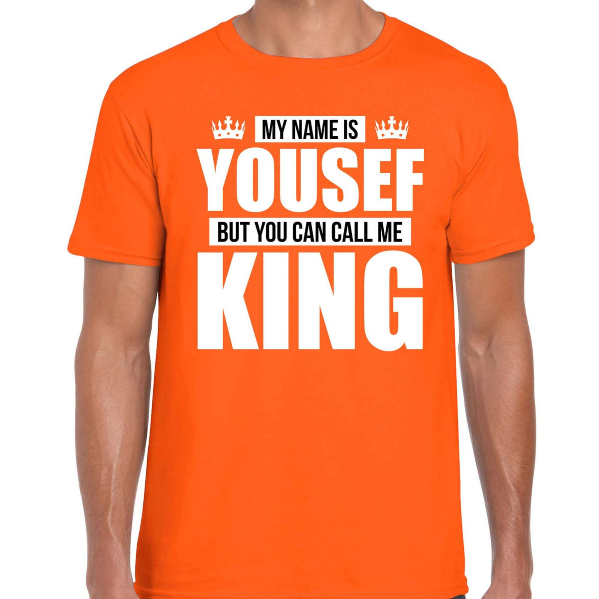naam-cadeau-tshirt-my-name-is-yousef-but-you-can-call-me-king-oranje-heren-koningsdag_10344141