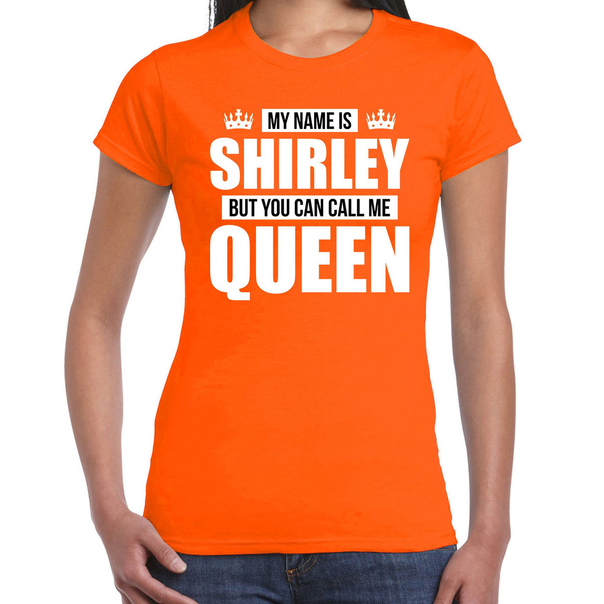 naam-cadeau-tshirt-my-name-is-shirley-but-you-can-call-me-queen-oranje-voor-dames_10347362